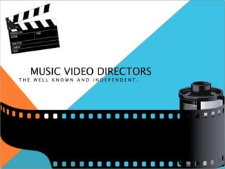 Music video directors
