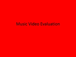 Music Video Evaluation 