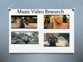 Music Video Research 
 