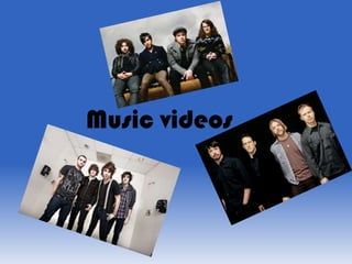 Music videos 
