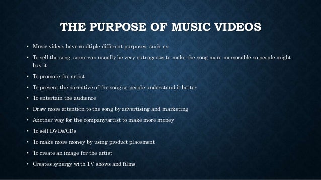 Music videos - purpose/codes and conventions