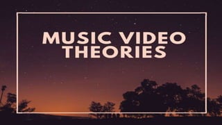 Music video theories