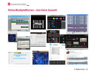 Online-Musikplattformen – eine kleine Auswahl




                                                © Matthias Krebs / 20
 
