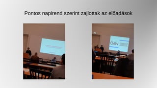 Pontos napirend szerint zajlottak az előadások
 