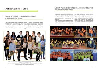 10
Standort Strengberg
Volksschule / Neue Mittelschule
Schulplatz 3 / 5
3314 Strengberg
Tel.: 0 74 34 / 44 840
Fax: 0 74 34 / 44 840 - 16
e-mail: office@msom.at
Homepage: www.msom.at
In Strengberg befinden sich ein Unterrichts-
raum in der Volksschule und drei Unterrichts-
räume in der Neuen Mittelschule. Weitere
Proben fanden im Musikheim Strengberg
statt. Im Schuljahr 2014/2015 wurde ein Raum
der Neuen Mittelschule für den Musikschul-
unterricht akustisch adaptiert.
Standortkoordinatorin ist Bernadette Haas,
BA BA.
Standortprojekt 2014/2015: „Volksmusikabend“ am 13. Mai 2015 im Gasthaus Pambalk-Blumauer
 