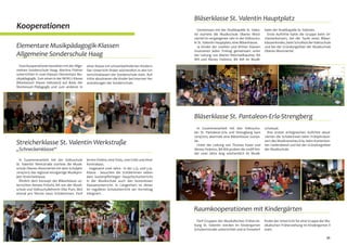 11
Projekte der Fachgruppen
Elementare Musikpädagogik
Tanz und Bewegung
Das Elementare Musiktheater „Träume“
wurde von SchülerInnen der Elementaren
Musikpädagogik am 08. Mai 2015 um 17:00
Uhr in der Mostviertelhalle Haag dargeboten.
Die erbrachte Leistung der vier- bis etwa
Das Angebot der Fachgruppe Tanz und Be-
wegung wird im kommenden Schuljahr er-
weitert. So wird es künftig neben dem „Kre-
ativen Kindertanz“ (ab vier Jahren) auch die
Fächer „Kinderballett“ (ab vier Jahren), „Bal-
lett“ (ab acht Jahren) und „Musical Dance“
(ab zehn Jahren) geben. Unterrichtet werden
die SchülerInnen von Nicola Howes.
sechsjährigen SchülerInnen und ihrer Lehre-
rinnen Martina Flohrer, Elisabeth Gattermayr
und Bernadette Haas, BA BA wurde vom
Publikum mit tosendem Applaus und Stan-
ding-Ovations belohnt.
Gesang
Zum Kirchenkonzert „Süße Stille, sanfte
Quelle“ am 09. April 2015 lud die Fachgruppe
Gesang unter der Leitung von Regina Riel, BA
MA in die Stadtpfarrkirche Haag.
Geboten wurde ein bunt gemischtes Pro-
gramm aus sakralen Stücken, welche sowohl
solistisch als auch im Ensemble vorgetragen
wurden. Die Begleitung der Sängerinnen
mit Geige und Orgel durch Christina und Ro-
land Lehofer rundete den stimmungsvollen
Abend perfekt ab.
 