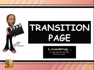 TRANSITION
PAGE
 