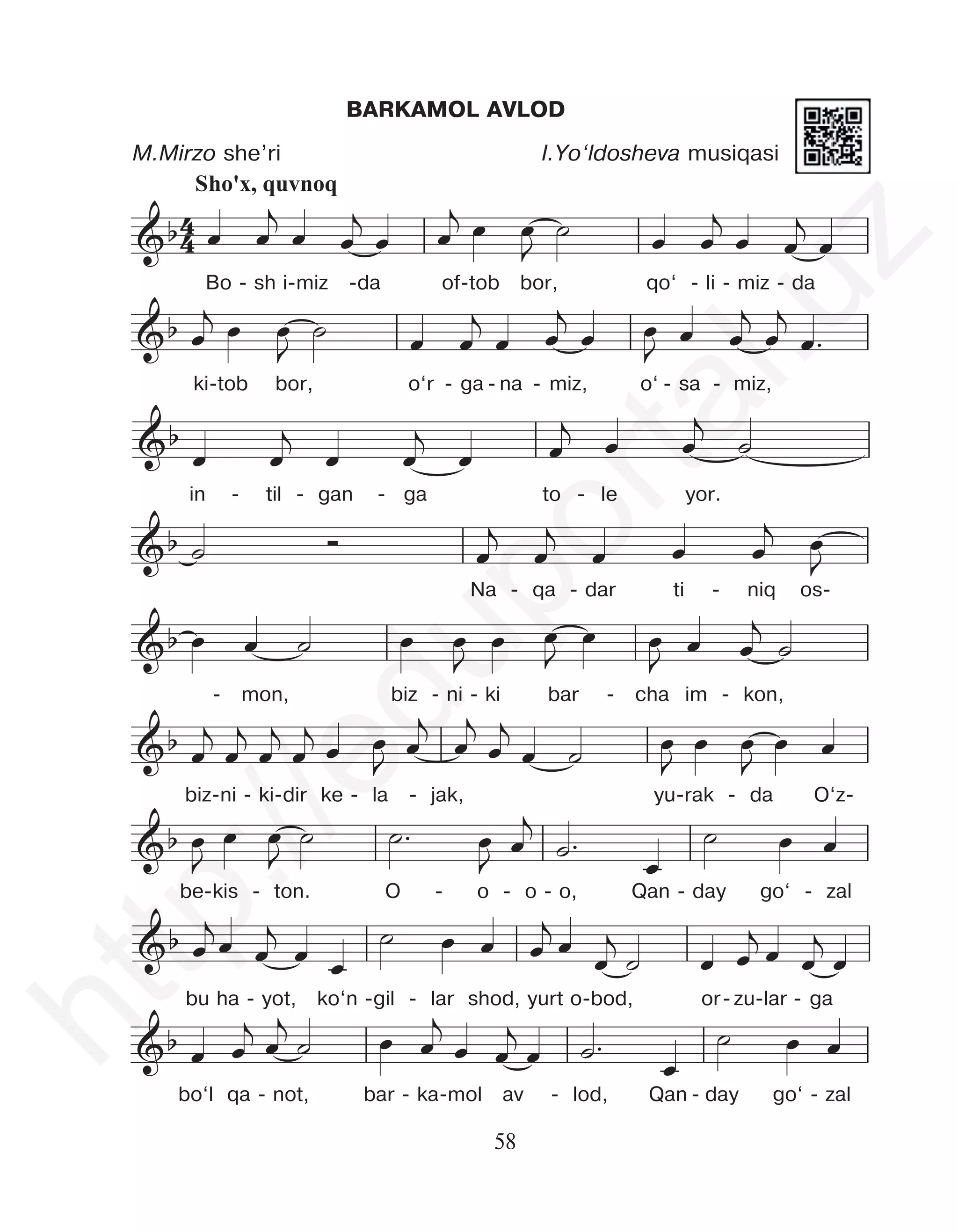 58
Sho'x, quvnoq
4
4
&b
&b
&b
&b
&b
&b
&b
œ œ
j
œ œ
j
œ œ
j œ œ
J
˙ œ œ
j
œ œ
j
œ
œ
j œ œ
J
˙ œ œ
j
œ œ
j
œ œ
J œ œ
j
œ
j
œ™
œ œ
j
œ œ
j
œ œ
j œ œ
j
˙
˙ Ó œ
j
œ
j
œ œ œ
j œ
J
œ œ ˙ œ œ
J
œ œ
J
œ œ
J œ œ
j
˙
œ
j
œ
j
œ
j
œ
j œ œ
J
œ
j
œ
j
œ
j
œ ˙ œ
J
œ œ
J
œ œ
œ
J
œ œ
J
˙ ˙™ œ
J
œ
j
˙™
œ
˙ œ œ
Sho'x, quvnoq
4
4
&b
&b
&b
&b
&b
&b
&b
œ œ
j
œ œ
j
œ œ
j œ œ
J
˙ œ œ
j
œ œ
j
œ
œ
j œ œ
J
˙ œ œ
j
œ œ
j
œ œ
J œ œ
j
œ
j
œ™
œ œ
j
œ œ
j
œ œ
j
œ œ
j
˙
˙ Ó œ
j
œ
j
œ œ œ
j œ
J
œ œ ˙ œ œ
J
œ œ
J
œ œ
J
œ œ
j
˙
œ
j
œ
j
œ
j
œ
j œ œ
J œ
j
œ
j
œ
j
œ ˙ œ
J
œ œ
J
œ œ
œ
J
œ œ
J
˙ ˙™ œ
J
œ
j
˙™
œ
˙ œ œ
Sho'x, quvnoq
4
4
&b
&b
&b
&b
&b
&b
&b
œ œ
j
œ œ
j
œ œ
j œ œ
J
˙ œ œ
j
œ œ
j
œ
œ
j œ œ
J
˙ œ œ
j
œ œ
j
œ œ
J œ œ
j
œ
j
œ™
œ œ
j
œ œ
j
œ œ
j
œ œ
j
˙
˙ Ó œ
j
œ
j
œ œ œ
j œ
J
œ œ ˙ œ œ
J
œ œ
J
œ œ
J
œ œ
j
˙
œ
j
œ
j
œ
j
œ
j
œ œ
J œ
j
œ
j
œ
j
œ ˙ œ
J
œ œ
J
œ œ
œ
J
œ œ
J
˙ ˙™ œ
J
œ
j
˙™
œ
˙ œ œ
Sho'x, quvnoq
4
4
&b
&b
&b
&b
&b
&b
&b
œ œ
j
œ œ
j
œ œ
j œ œ
J
˙ œ œ
j
œ œ
j
œ
œ
j œ œ
J
˙ œ œ
j
œ œ
j
œ œ
J œ œ
j
œ
j
œ™
œ œ
j
œ œ
j
œ œ
j œ œ
j
˙
˙ Ó œ
j
œ
j
œ œ œ
j œ
J
œ œ ˙ œ œ
J
œ œ
J
œ œ
J œ œ
j
˙
œ
j
œ
j
œ
j
œ
j
œ œ
J œ
j
œ
j
œ
j
œ ˙ œ
J
œ œ
J
œ œ
œ
J
œ œ
J
˙ ˙™ œ
J
œ
j
˙™
œ
˙ œ œ
Sho'x, quvnoq
4
4
&b
&b
&b
&b
&b
&b
&b
œ œ
j
œ œ
j
œ œ
j œ œ
J
˙ œ œ
j
œ œ
j
œ
œ
j œ œ
J
˙ œ œ
j
œ œ
j
œ œ
J œ œ
j
œ
j
œ™
œ œ
j
œ œ
j
œ œ
j
œ œ
j
˙
˙ Ó œ
j
œ
j
œ œ œ
j œ
J
œ œ ˙ œ œ
J
œ œ
J
œ œ
J œ œ
j
˙
œ
j
œ
j
œ
j
œ
j
œ œ
J œ
j
œ
j
œ
j
œ ˙ œ
J
œ œ
J
œ œ
œ
J
œ œ
J
˙ ˙™ œ
J
œ
j
˙™
œ
˙ œ œ
Sho'x, quvnoq
4
4
&b
&b
&b
&b
&b
&b
&b
œ œ
j
œ œ
j
œ œ
j œ œ
J
˙ œ œ
j
œ œ
j
œ
œ
j œ œ
J
˙ œ œ
j
œ œ
j
œ œ
J œ œ
j
œ
j
œ™
œ œ
j
œ œ
j
œ œ
j
œ œ
j
˙
˙ Ó œ
j
œ
j
œ œ œ
j œ
J
œ œ ˙ œ œ
J
œ œ
J
œ œ
J
œ œ
j
˙
œ
j
œ
j
œ
j
œ
j œ œ
J
œ
j
œ
j
œ
j
œ ˙ œ
J
œ œ
J
œ œ
œ
J
œ œ
J
˙ ˙™ œ
J
œ
j
˙™
œ
˙ œ œ
Sho'x, quvnoq
4
4
&b
&b
&b
&b
&b
&b
&b
œ œ
j
œ œ
j
œ œ
j œ œ
J
˙ œ œ
j
œ œ
j
œ
œ
j œ œ
J
˙ œ œ
j
œ œ
j
œ œ
J œ œ
j
œ
j
œ™
œ œ
j
œ œ
j
œ œ
j
œ œ
j
˙
˙ Ó œ
j
œ
j
œ œ œ
j œ
J
œ œ ˙ œ œ
J
œ œ
J
œ œ
J œ œ
j
˙
œ
j
œ
j
œ
j
œ
j œ œ
J
œ
j
œ
j
œ
j
œ ˙ œ
J
œ œ
J
œ œ
œ
J
œ œ
J
˙ ˙™ œ
J
œ
j
˙™
œ
˙ œ œ
BARKAMOL AVLOD
M.Mirzo she’ri I.Yo‘ldosheva musiqasi
Bo - sh i-miz -da of-tob bor, qo‘ - li - miz - da
ki-tob bor, o‘r - ga - na - miz, o‘ - sa - miz,
in - til - gan - ga to - le yor.
&b
&b
&b
œ
j
œ œ
j
œ œ
˙ œ œ œ
j
œ œ
j
˙ œ œ
j œ œ
j
œ
œ œ
j
œ
j
˙ œ œ
j
œ œ
j
œ ˙™
œ
˙ œ œ
œ
j
œ œ
j
œ œ
˙ œ œ œ
j
œ
œ
j
˙ œ œ
j
œ œ
j
œ
&b
&b
&b
œ
j œ œ
j
œ œ
˙ œ œ œ
j œ œ
j
˙ œ œ
j œ œ
j
œ
œ œ
j œ
j
˙ œ œ
j
œ œ
j
œ ˙™
œ
˙ œ œ
œ
j
œ œ
j
œ œ
˙ œ œ œ
j
œ
œ
j
˙ œ œ
j
œ œ
j
œ
Na - qa - dar ti - niq os-
- mon, biz - ni - ki bar - cha im - kon,
biz-ni - ki-dir ke - la - jak, yu-rak - da O‘z-
be-kis - ton. O - o - o - o, Qan - day go‘ - zal
bu ha - yot, ko‘n -gil - lar shod, yurt o-bod, or-zu-lar - ga
bo‘l qa - not, bar - ka-mol av - lod, Qan - day go‘ - zal
h
t
t
p
:
/
/
e
d
u
p
o
r
t
a
l
.
u
z
 