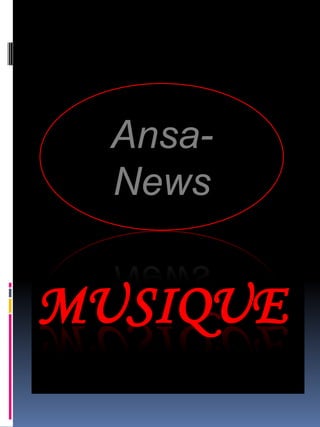 Musique Ansa-News 