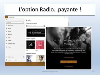 L’option Radio…payante !
Médiathèque de Lorient 10
 