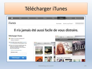 Télécharger iTunes
Médiathèque de Lorient 105
 