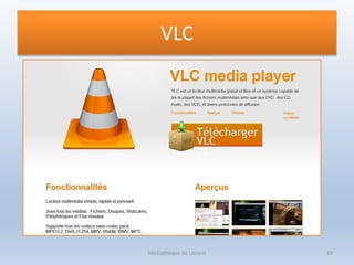 VLC
Médiathèque de Lorient 19
 