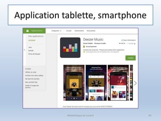 Application tablette, smartphone
Médiathèque de Lorient 66
 