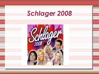 Schlager 2008 