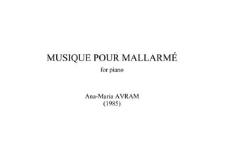 Musique pour-Mallarmé for prepared piano