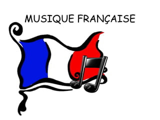 Musique française | PPT