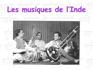 Les musiques de l’Inde
 