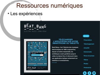 Ressources numériques 
• Les expériences 
 