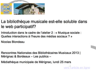 Réseaux sociaux musicaux 
vers l’article en ligne 
 