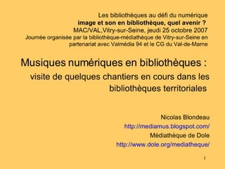 Musiques numériques en bibliothèques : quelques expériences en cours dans les bibliothèques territoriales françaises  