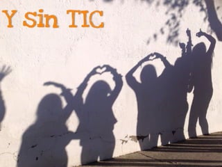 Y sin T IC
 