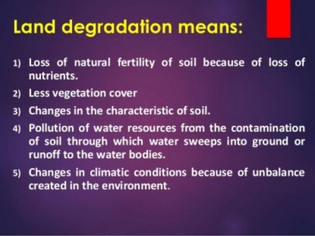 LAND DEGRADATION AND CONSERVATION MEASURES