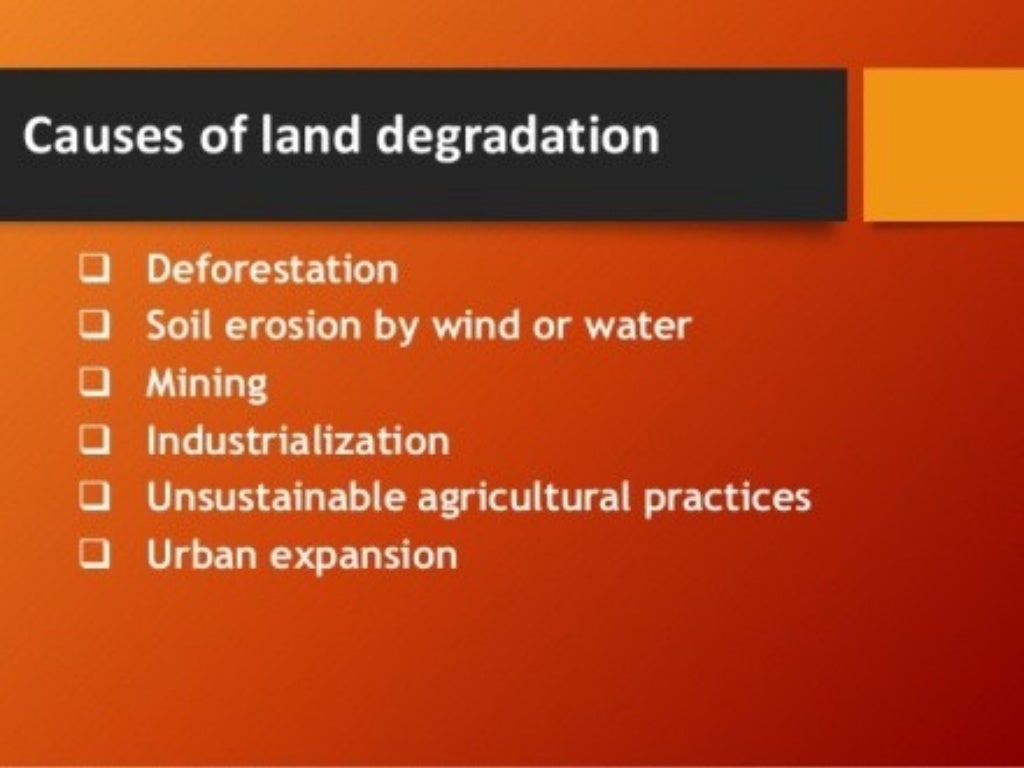 LAND DEGRADATION AND CONSERVATION MEASURES