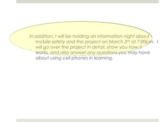 Keep them in the front of the room until you are going to use them.