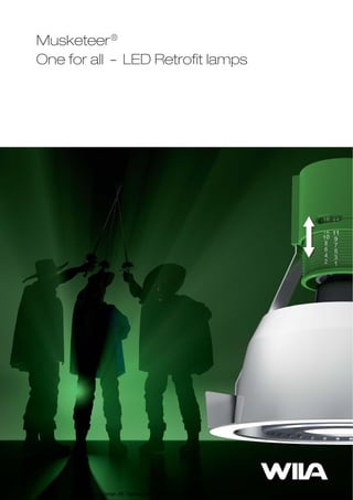 Musketeer ®
One for all - LED Retrofit lamps




        Fox Design AB Telefonplan 08-4408540, info@foxdesign.se, www.foxdesign.se
 