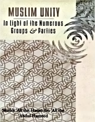 Muslim Unity: In Light Of The Numerous Groups And Parties