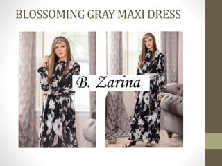 BLOSSOMING GRAY MAXI DRESS
 