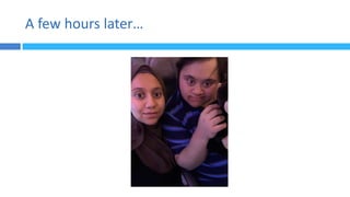 A few hours later…
 