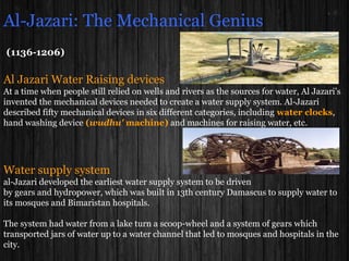 Al-Jurjani 1088 C.E
Abu Ruh Muhammad Ibn Mansur Bin Abdullah Al-Jurjani,
an excellent surgeon from Persia who flourished around 1088 C.E.,
He wrote a book, entitled Nûr-ul-'Uyûn (The Light of the Eyes).
The book, consists of ten chapters.
In the seventh chapter he describes some 30-eye operations including 3 types
of cataract operation.
He also deals with anatomy and physiology of the eye and eye diseases.
One chapter is devoted to eye diseases which can be seen such as
cataract, trachoma, scleral and corneal diseases and problems of the eyelids.
Another chapter deals with diseases that lie hidden, third nerve paralysis, blood
disorders, toxicity.
The book mentions curable and incurable diseases and gives methods of treatment.
A large section is about surgery of the eye.
 
