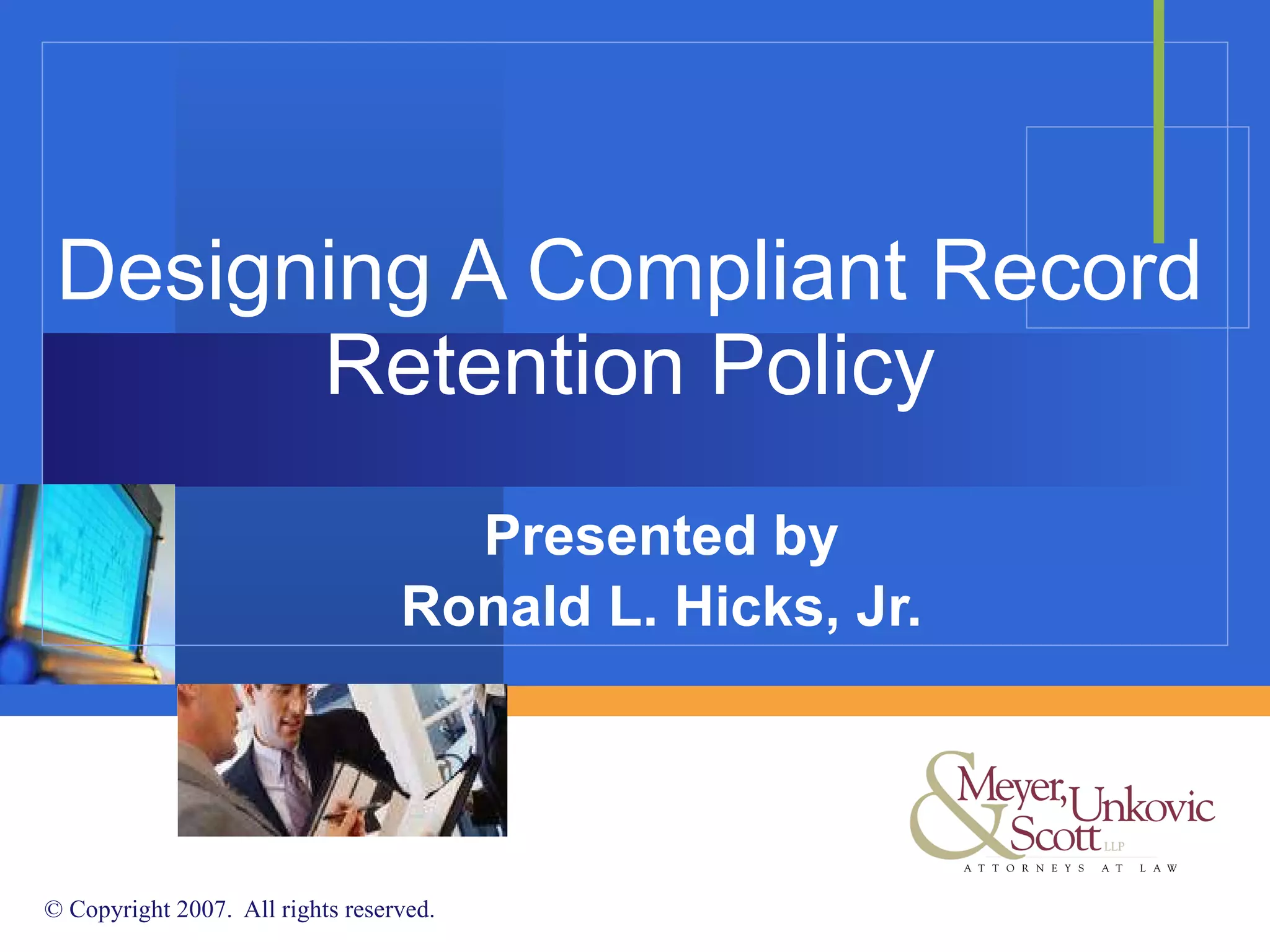 Record Retention Risks Designing A Compliant Record Retention Policy | PPT