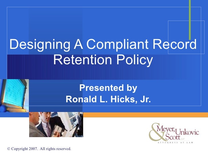 Designing A Compliant Record Retention Policy