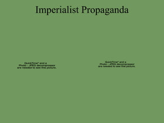 Imperialist Propaganda 