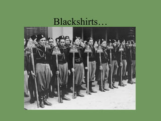 Blackshirts… 