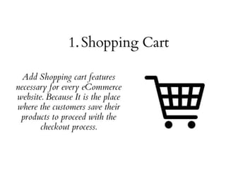 Must have features for a perfect e commerce website