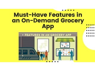 Must have features in an on-demand grocery app