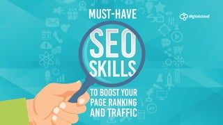 Must-Have SEO Skills to Boost Your Page Ranking and Traffic