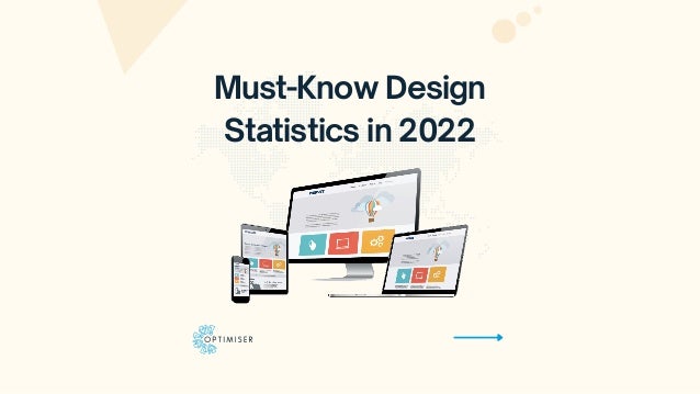 Must-Know Design
Statistics in 2022
 