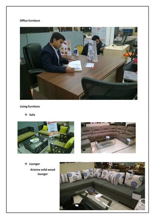 81
Office furniture
Living furniture
 Sofa
 Lounger
Arizona solid wood
lounger
 