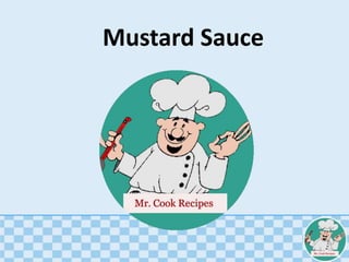 Mustard Sauce
 