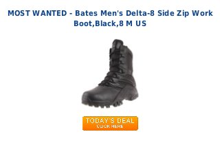 MOST WANTED - Bates Men's Delta-8 Side Zip Work
Boot,Black,8 M US
 