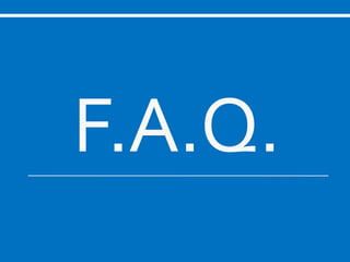 F.A.Q.
 