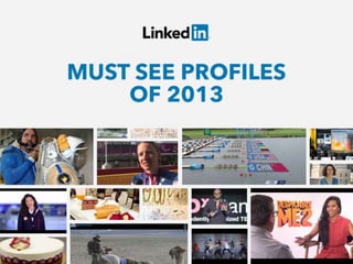 Must See LinkedIn Profiles of 2013