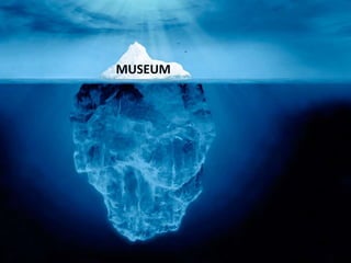 MUSEUM
 
