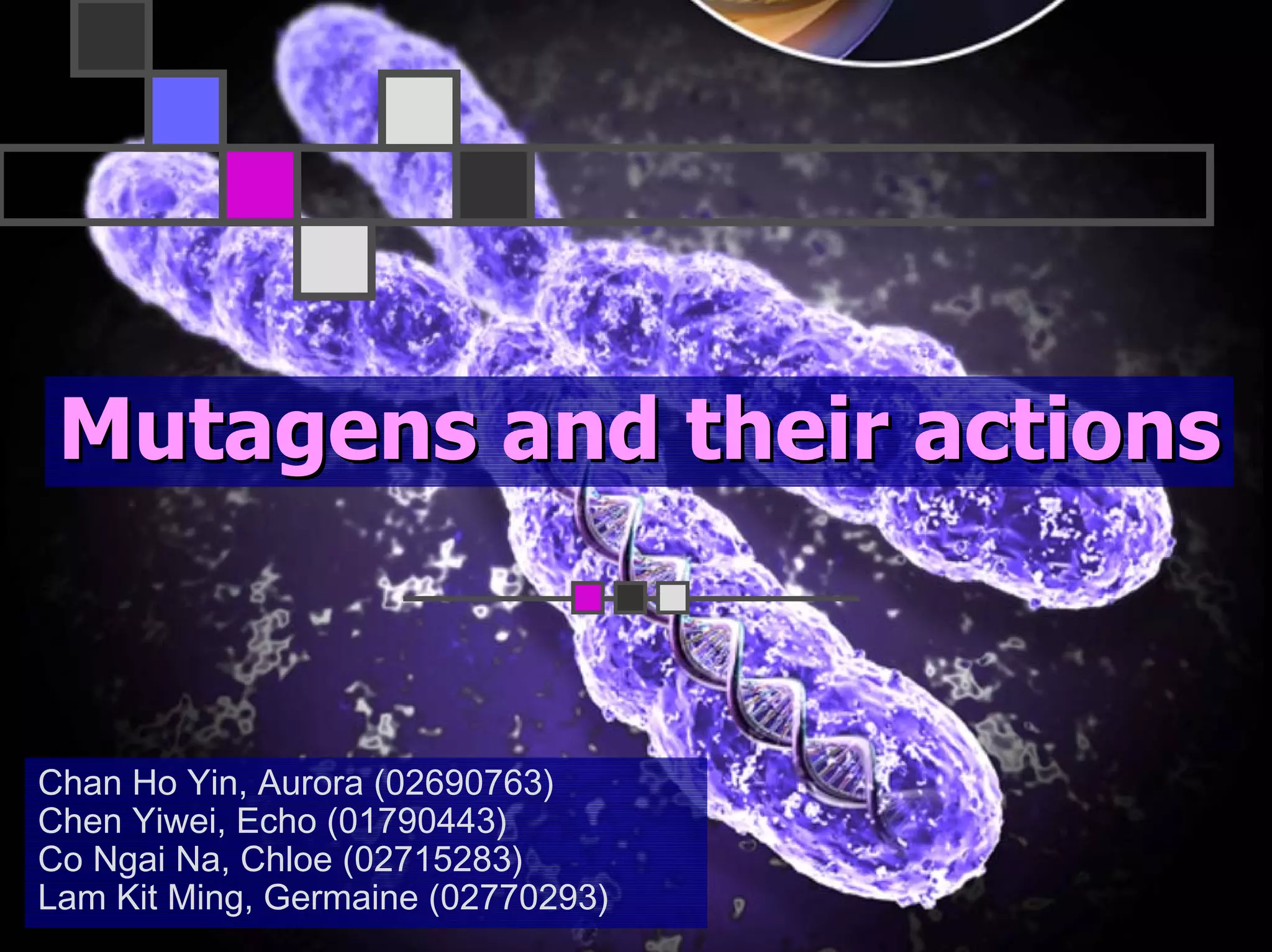 Mutagens and their actions PPT
