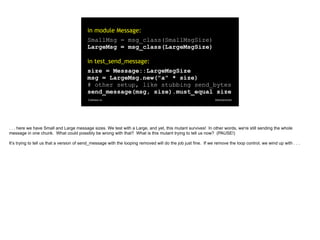 @davearonson
Codosaur.us
in module Message:
SmallMsg = msg_class(SmallMsgSize)
LargeMsg = msg_class(LargeMsgSize)
in test_...