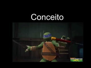 Conceito
 